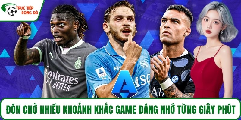 Đón chờ nhiều khoảnh khắc game đáng nhớ từng giây phút